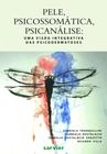 Livro - Pele, psicossomática, psicanálise