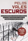 Livro - Pelos vales escuros