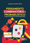 Livro - Pensamento combinatório e probabilístico: problematizações em aulas de matemática