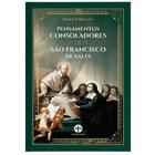 Livro Pensamentos Consoladores De São Francisco De Sales - Padre P. Huguet - Santa Cruz
