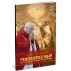 Livro Pentecostes Hoje - Monsenhor Jonas Abib - Canção nova