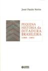 Livro - Pequena história da ditadura brasileira (1964-1985)