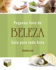 Livro - Pequeno livro de beleza