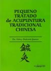 Livro - Pequeno Tratado de Acupuntura Tradicional Chinesa - Dulcetti Junior