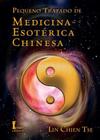 Livro Pequeno Tratado De Medicina Esotérica Chinesa