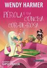 Livro - Pérola - Pérola E Sua Concha Cor-De-Rosa