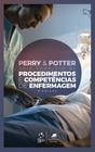 Livro - Perry & Potter Guia Completo de Procedimentos e Competências de Enfermagem