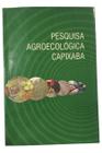 Livro Pesquisa Agroecológica Capixaba - Dcm -Incaper