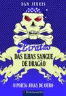 Livro - Piratas Das Ilhas Sangue De Dragao 08 - O Porta-Joias De Ouro