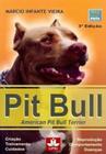 Livro - Pit Bull - American Pit Bull Terrier - Vieira - Do Autor