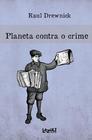 Livro - Planeta contra o crime