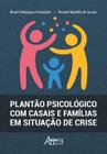 Livro - Plantão psicológico com casais e famílias em situação de crise