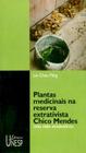Livro - Plantas medicinais na reserva extrativista Chico Mendes
