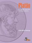 Livro - Platao E O Debate Educativo Na Grecia Classica - AUTORES ASSOCIADOS