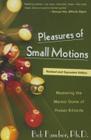 Livro Pleasures of Small Motions: Dominando o jogo mental