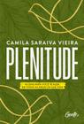 Livro Plenitude Camila Saraiva Vieira