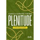 Livro Plenitude Camila Saraiva Vieira