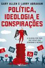 Livro - Politica ideologia e conspirações