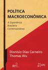Livro - Política Macroeconômica - A Experiência Brasileira Contemporânea