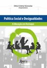 Livro - Política social e desigualdades: a educação em destaque