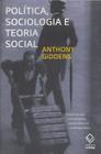 Livro - Política, sociologia e teoria social - 2ª edição