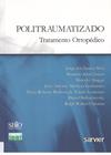 Livro - Politraumatizado tratamento ortopédico