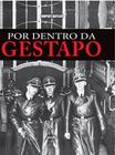 Livro - Por dentro da Gestapo