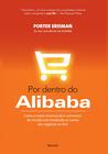 Livro - Por dentro do Alibab: Como a maior empresa de e-commerce do mundo está mudando os rumos dos negócios on-line