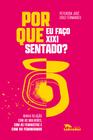 Livro - Por que eu faço xixi sentado?