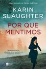 Livro - Por que mentimos – Novo livro da série Will Trent