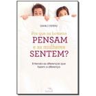 Livro - Por que os homens pensam e as mulheres sentem?