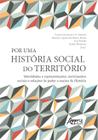 Livro - Por uma História Social do Território