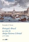 Livro - Portugal e Brasil na crise do Antigo Sistema Colonial (1777-1808)