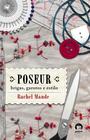 Livro - Poseur: brigas, garotos e estilo