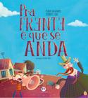 Livro - Pra frente é que se anda