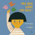 Livro - Pra que serve um dedo?