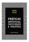 Livro - Práticas artísticas, participação e política