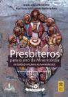 Livro - Presbíteros para o ano da misericórdia