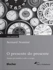 Livro - Presente Do Presente, O - EDGARD BLUCHER