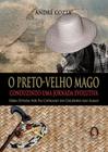 Livro - Preto -velho mago o