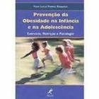 Livro Prevenção da Obesidade na Infancia e na Adolescencia (Vera Lucia Perino Barbosa)