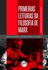 Livro - Primeiras Leituras da Filosofia de Marx