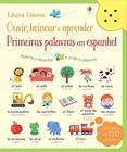 Livro - Primeiras palavras em espanhol: ouvir, brincar e aprender