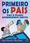 Livro - Primeiro os pais