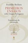 Livro - Primeiros ensaios sobre língua portuguesa e fenômenos de entonação