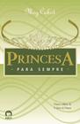 Livro - Princesa para sempre (Vol. 10 O diário da Princesa)