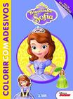 Livro Princesinha Sofia - Coleção Disney Colorir com Adesivos - Bicho Esperto