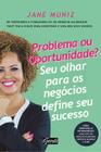 Livro - Problema ou oportunidade? Seu olhar para os negócios define seu sucesso