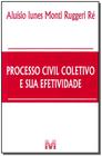 Livro - Processo civil coletivo e sua efetividade - 1 ed./2012