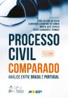 Livro - Processo Civil Comparado - Análise entre Brasil e Portugal - 1ª Edição 2017